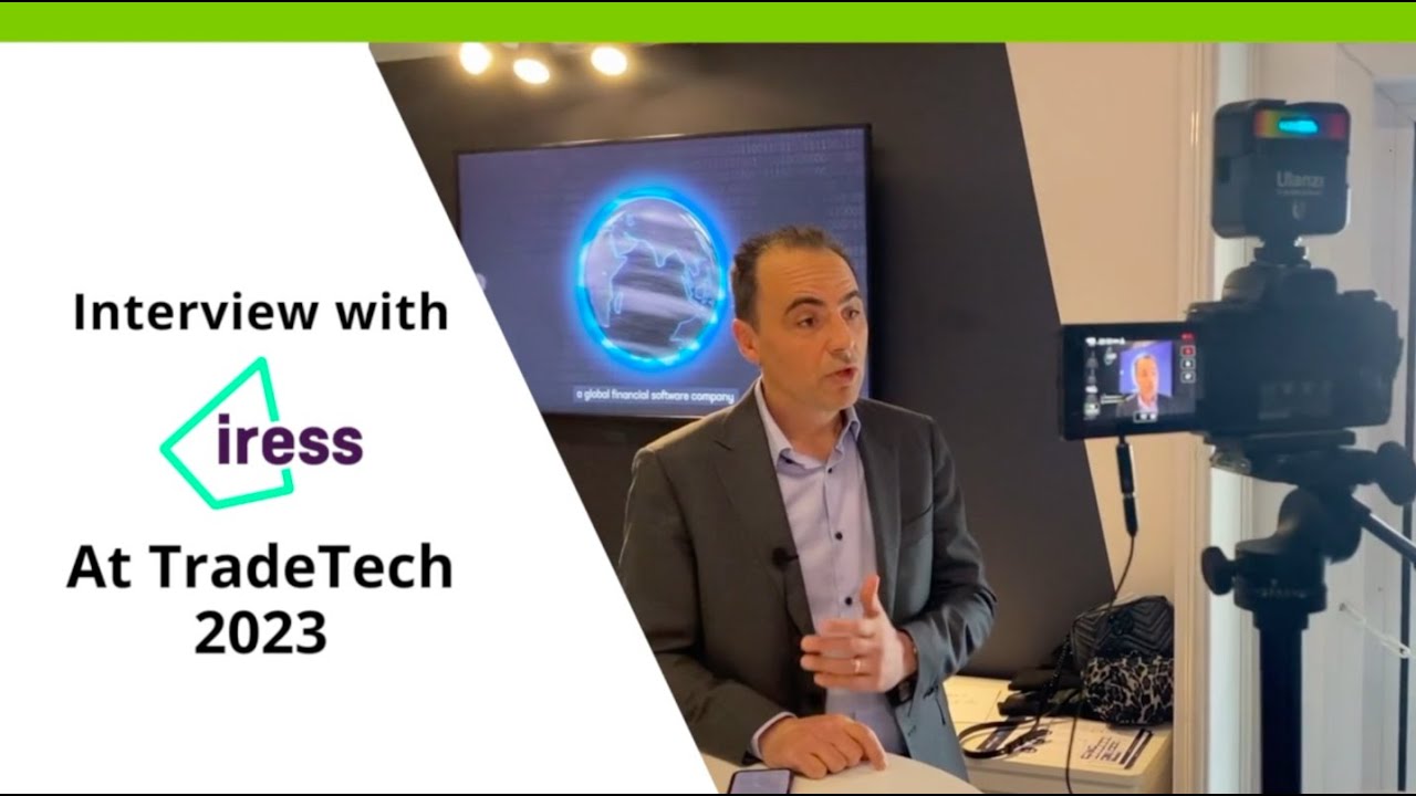 Interview with Iress at TradeTech 2023