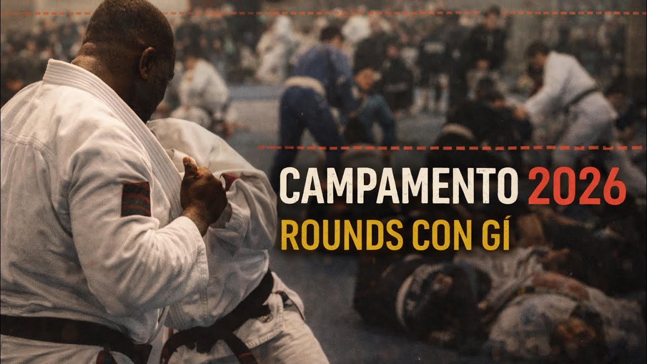 Campamento 2026: Rounds con Gi | Base de Acero 🥋
