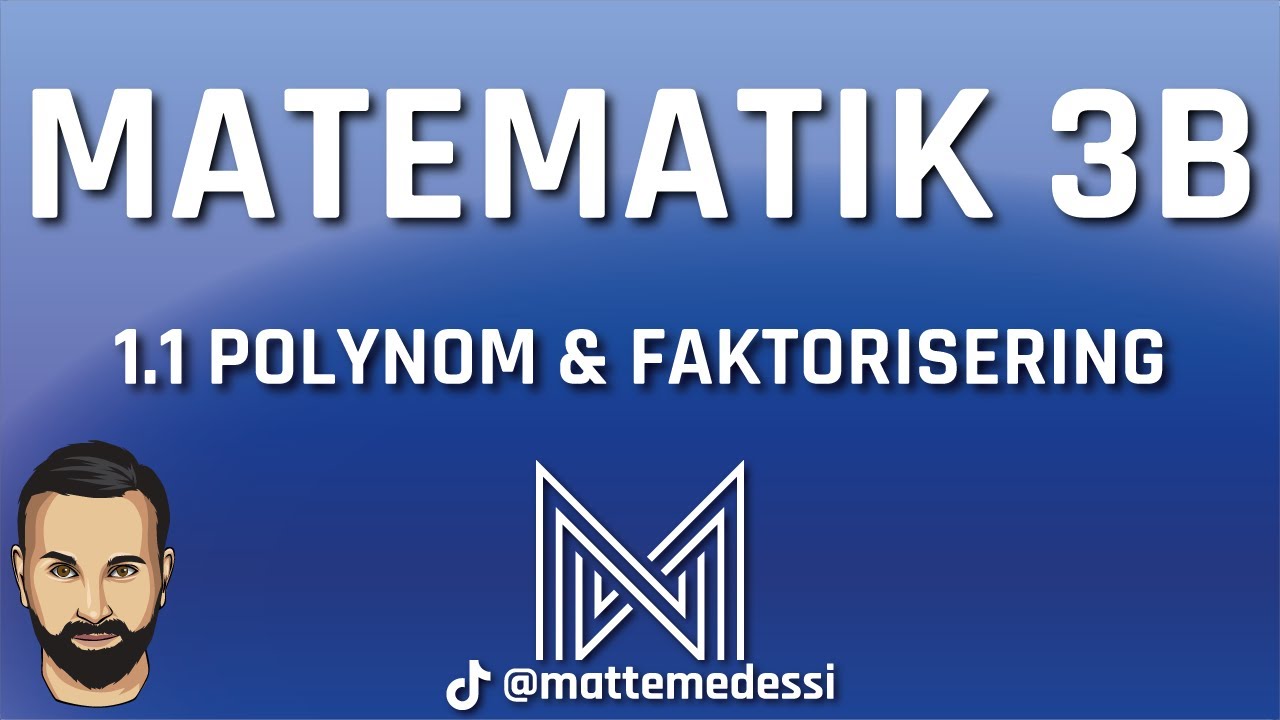 1.1 Polynom, r&auml;kneregler & faktorisering (Ma3b) [2023-2024]