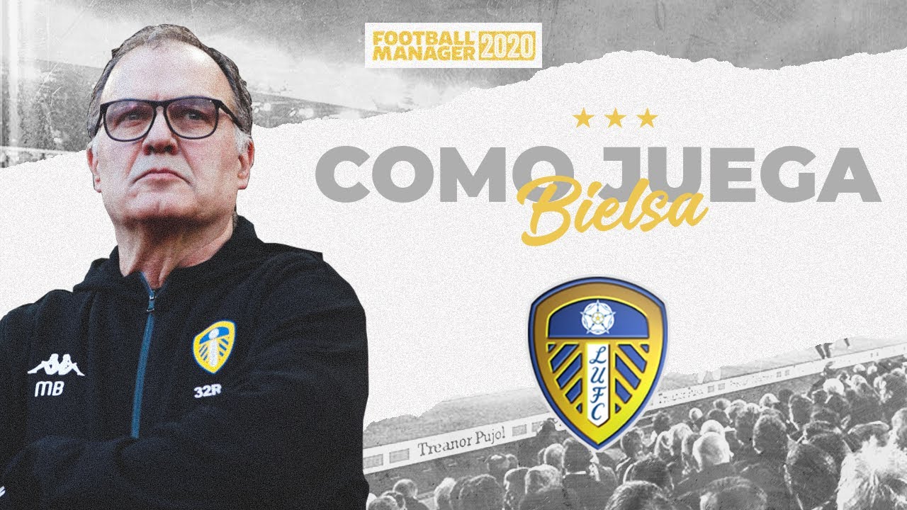 ¿CÓMO JUEGA? BIELSA | Football Manager 2020 Español