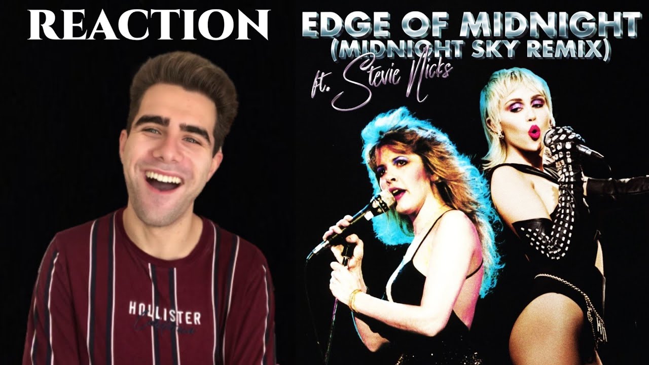 Miley Cyrus - Edge Of Midnight / Midnight Sky Remix (REACTION)