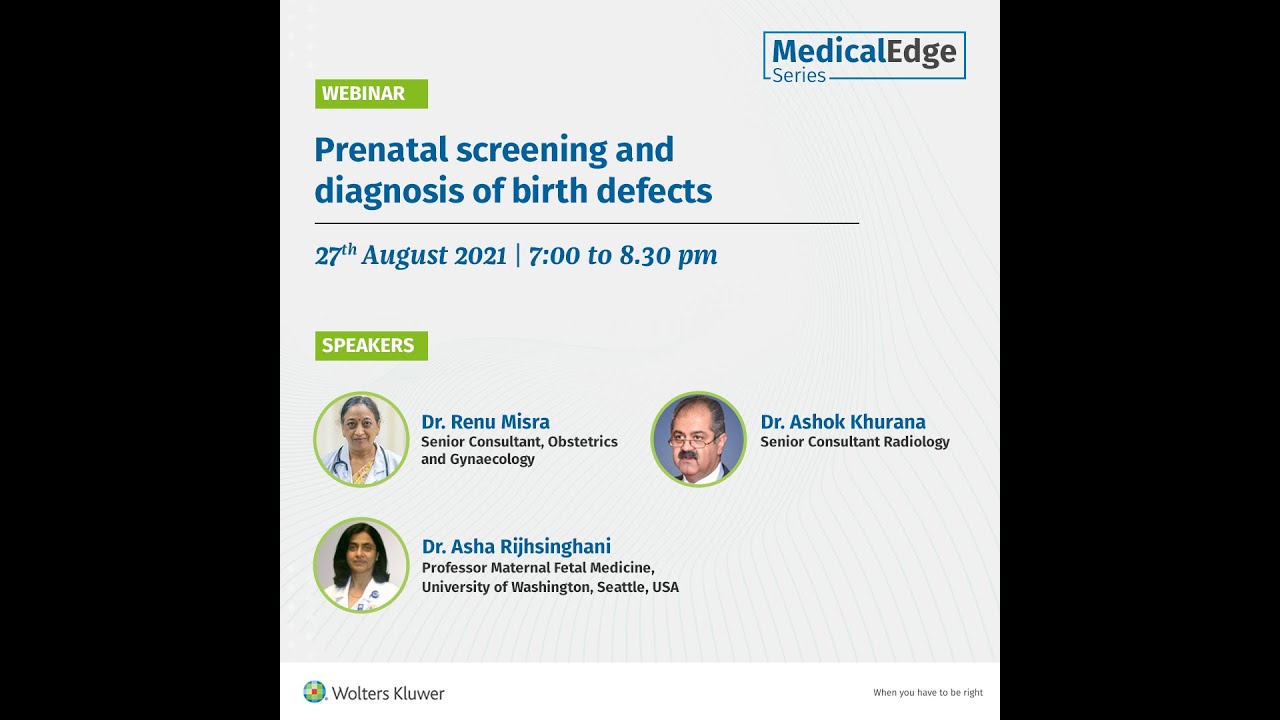 Prenatal screening and diagnosis of birth defects: MedicalEdge Webinar Recording