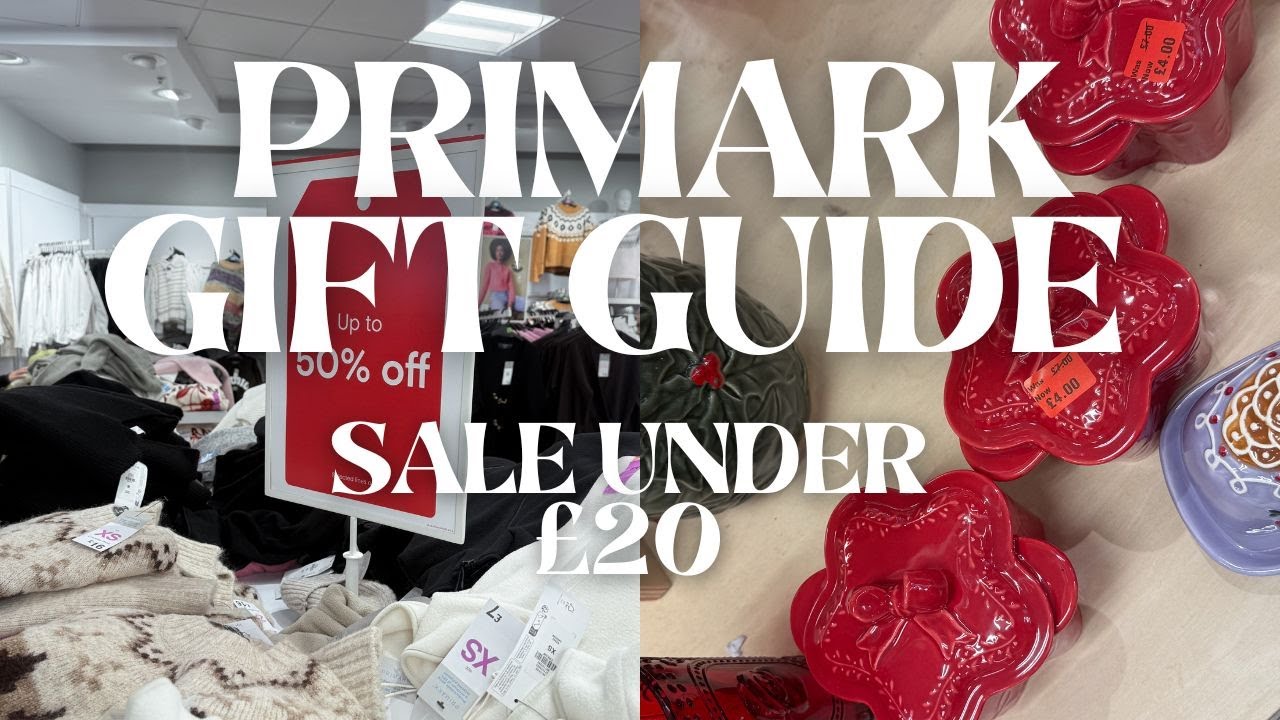 PRIMARK SALE GIFT GUIDE  | Last Minute Christmas Gifts Under &pound;20 | 2025