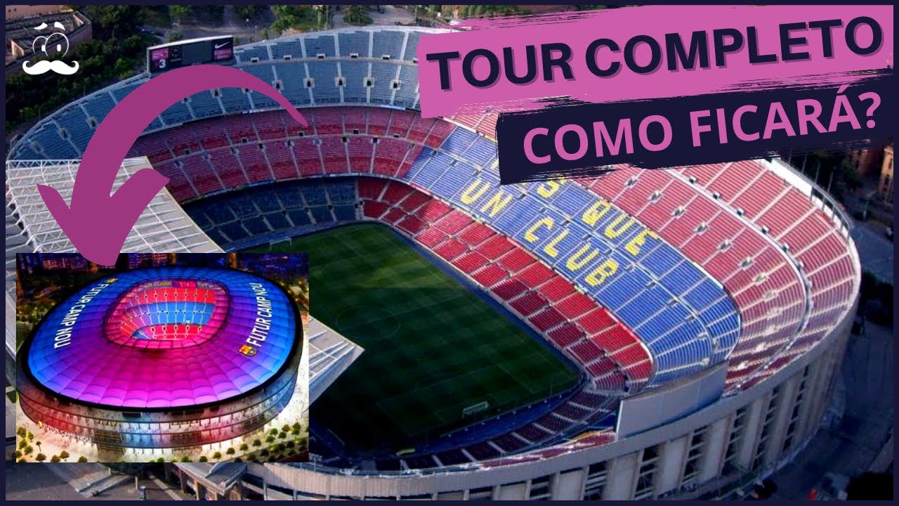 Fiz o Tour Completo no CAMP NOU, estádio do Barcelona (o maior da Europa). Como é e como ficará?
