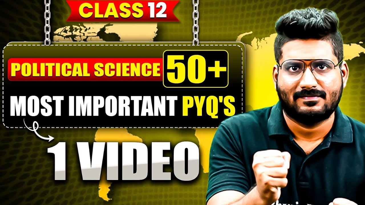 CBSE Class 12 POLITICAL SCIENCE 50+ Most Important PYQ's In One Shot 🔥| Marathon