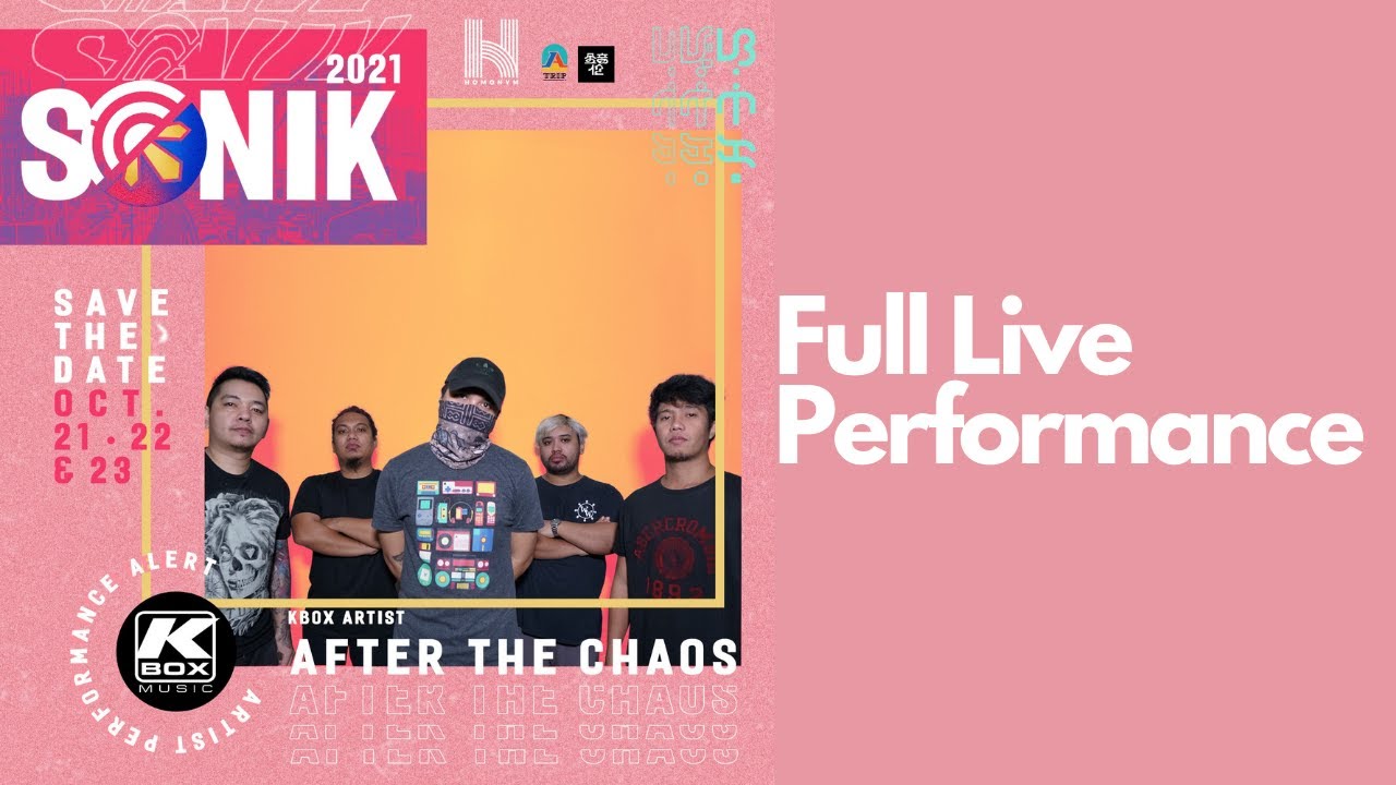 AFTER THE CHAOS - SONIK Philippines 2021 (Live Performance)