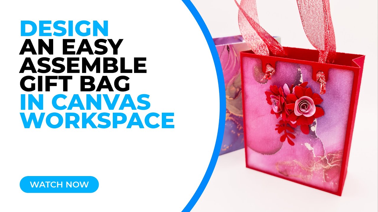 DESIGN AND MAKE AN EASY ASSEMBLE GIFT BAG IN CANVAS WORKSPACE
