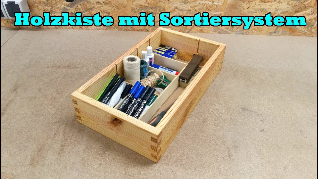 Holzkiste mit Sortiersystem und Zinkenverbindung einfach selber bauen | TM-Bastler