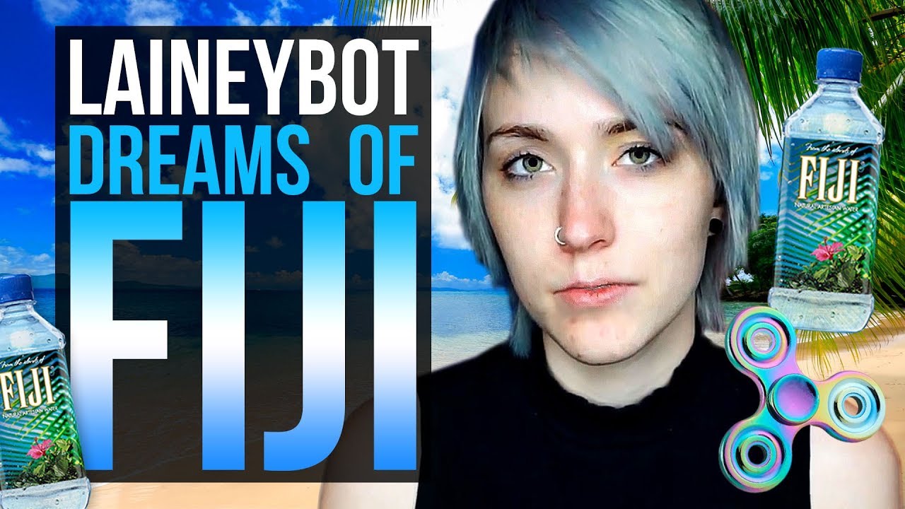 Laineybot Dreams of Fiji