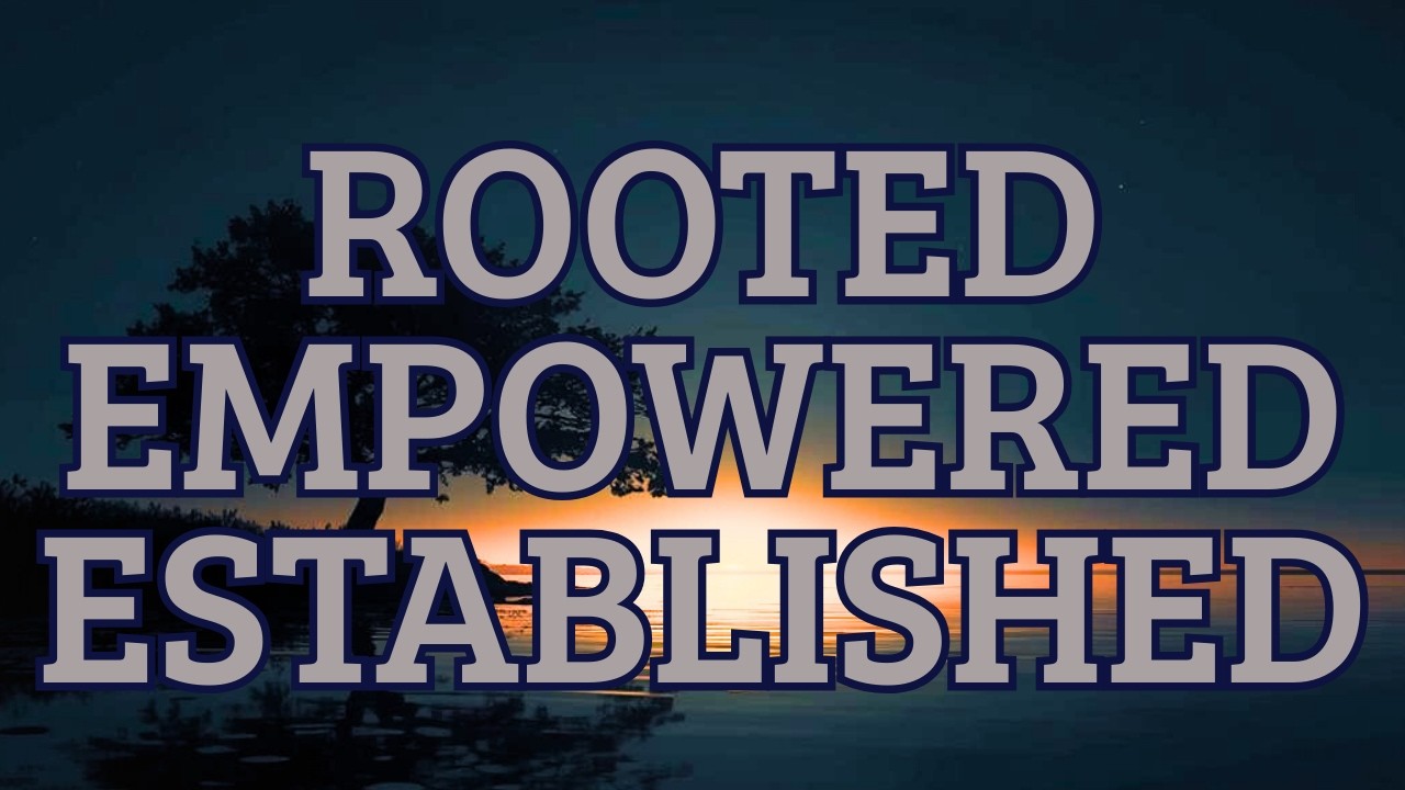 ROOTED. EMPOWERED. ESTABLISHED. | 46-Minute Morning Prayer for Strength & Prosperity