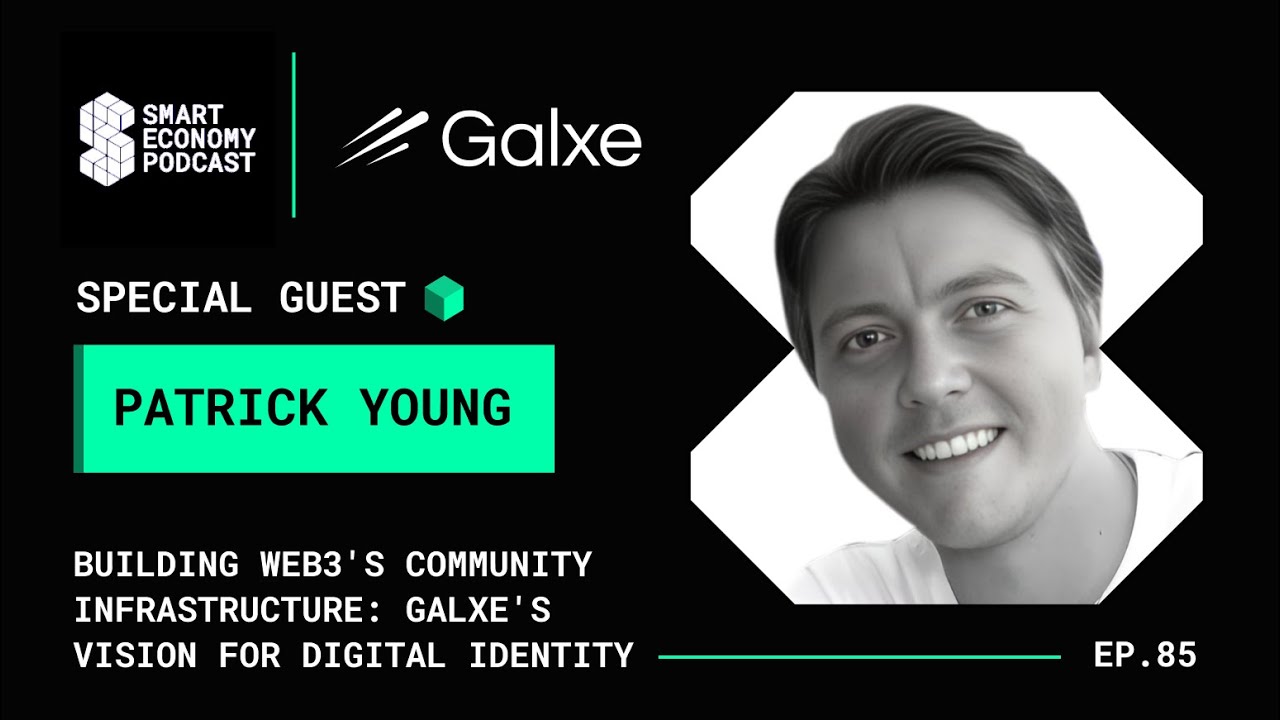 Building Web3's Community Infrastructure: Galxe's Vision for Digital Identity with Patrick Young