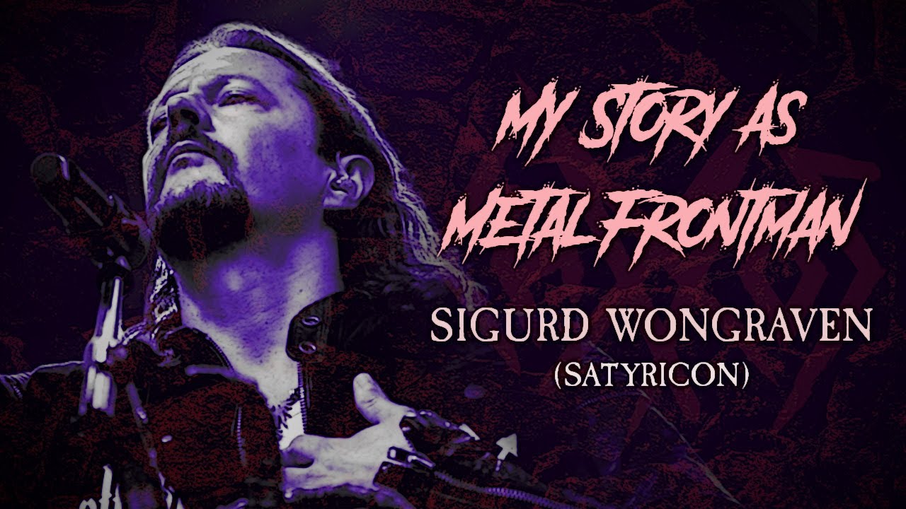 Моя история в роли металлического фронтмена: Сигурд «Сатир» Вонгравен (Satyricon)
