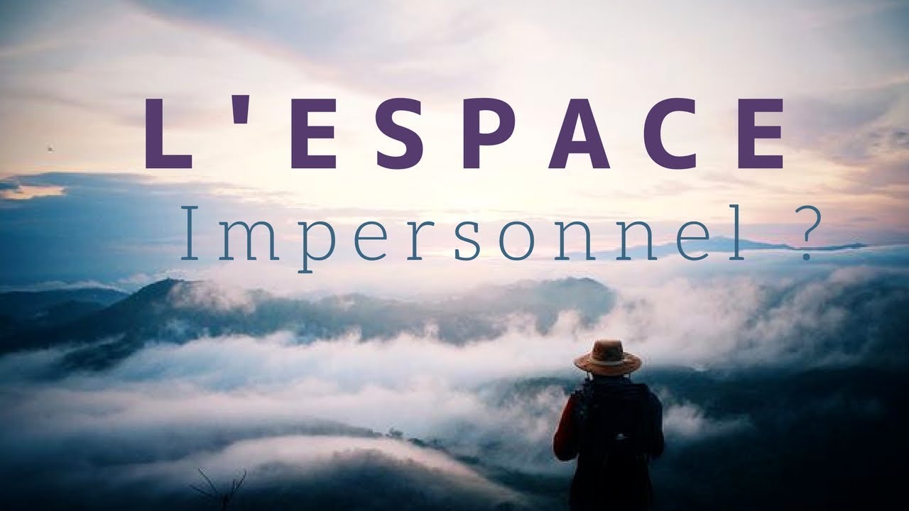Qu'est ce que le Soi ? l'espace impersonnel de la conscience ?