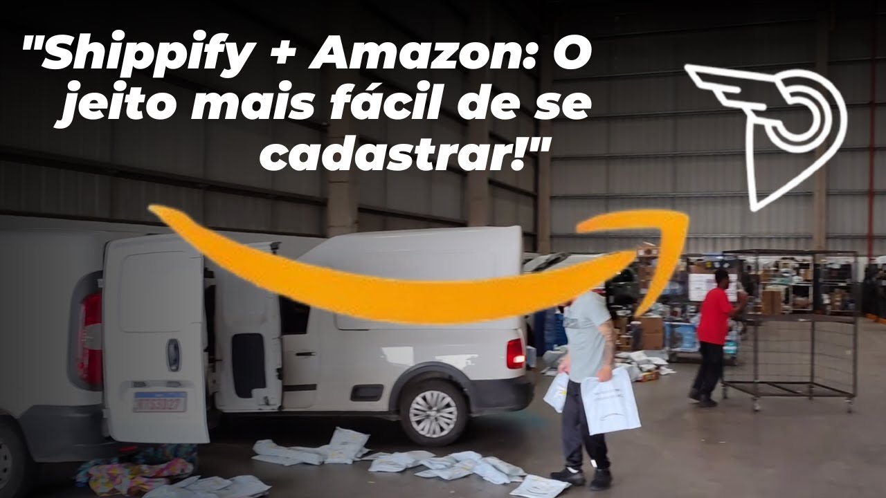 NOVA OPORTUNIDADE! Entregas AMAZON na SHIPPIFY  Como ser Aprovado + Rápido