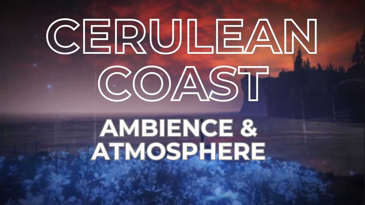 Ambient Souls - Cerulean Coast | One Hour of Elden Ring Ambience & Atmosphere