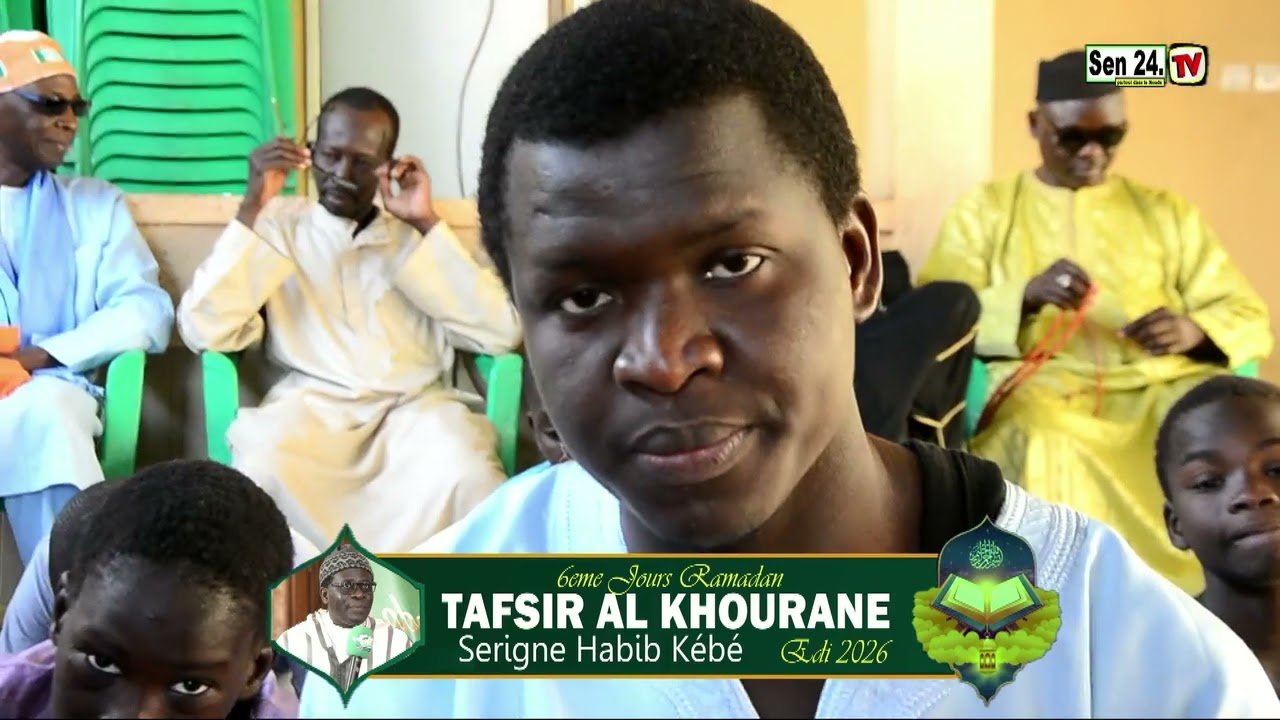 6eme Jours Tafsir Al Khourane Serigne Habib Kébé edi 2026