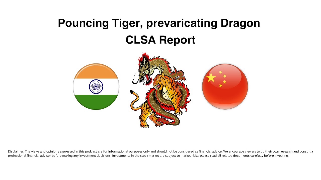 Pouncing Tiger, prevaricating Dragon - CLSA Report
