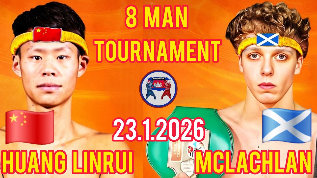 HUANG LINRUI (🇨🇳)🆚(🏴󠁧󠁢󠁳󠁣󠁴󠁿) MCLACHLAN I 23.1.2026, Amazing Kunkhmer boxing