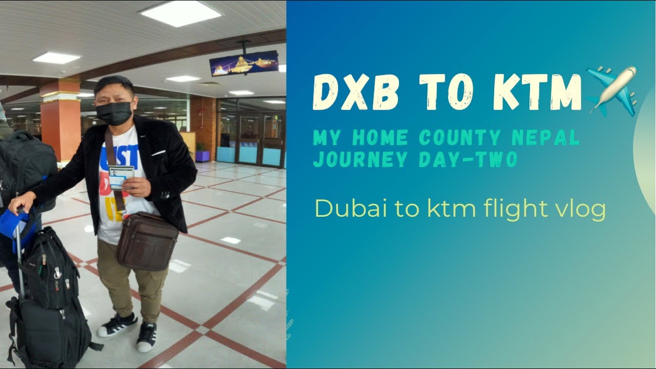 Dxb to ktm flight ✈️ 2021 Day-2