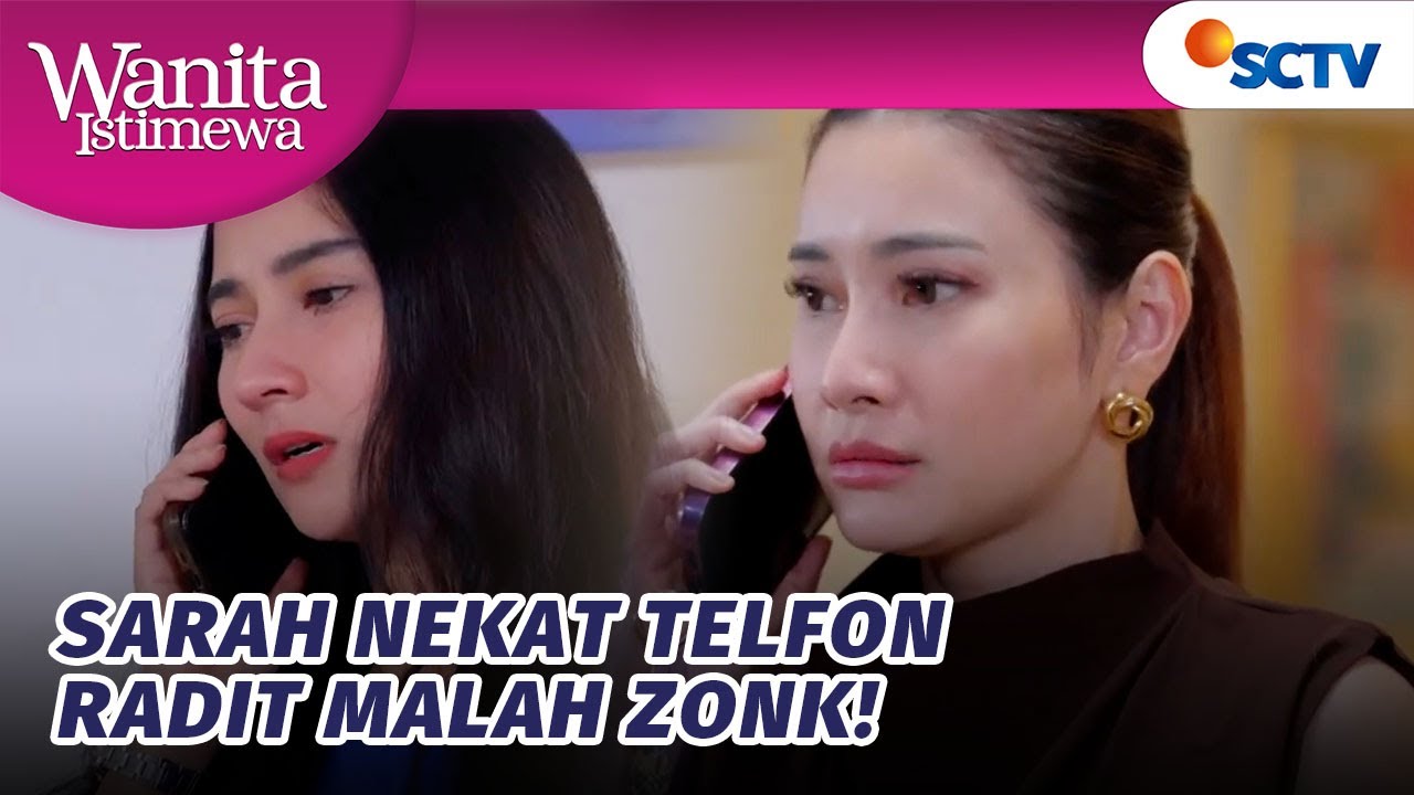 DUH!! Sarah Hampir Ketahuan Istri SAH Radit?! | Wanita Istimewa - Episode 64