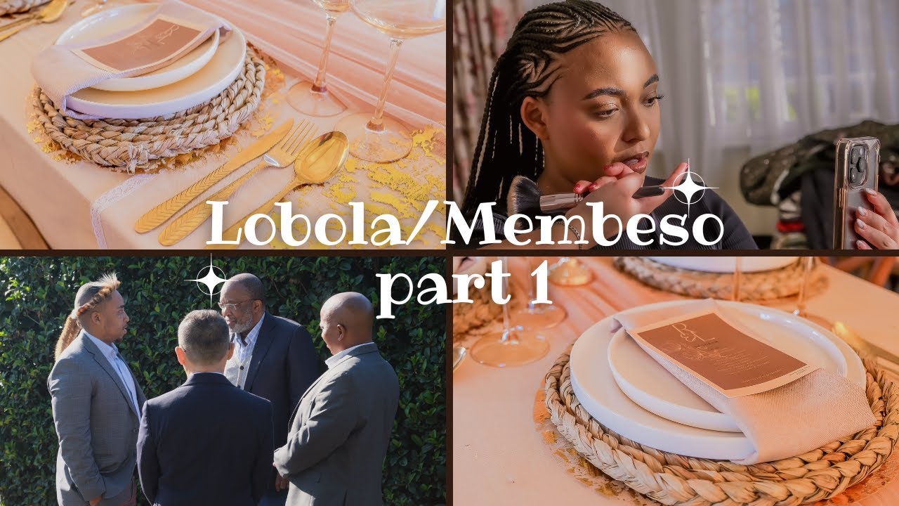 OUR LOBOLA & MEMBESO PART 1