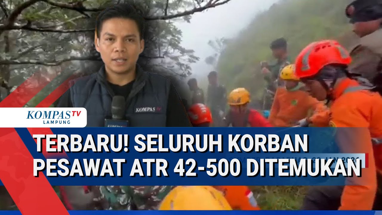 Update Terbaru: Seluruh Korban Kecelakaan ATR 42-500 Berhasil Ditemukan