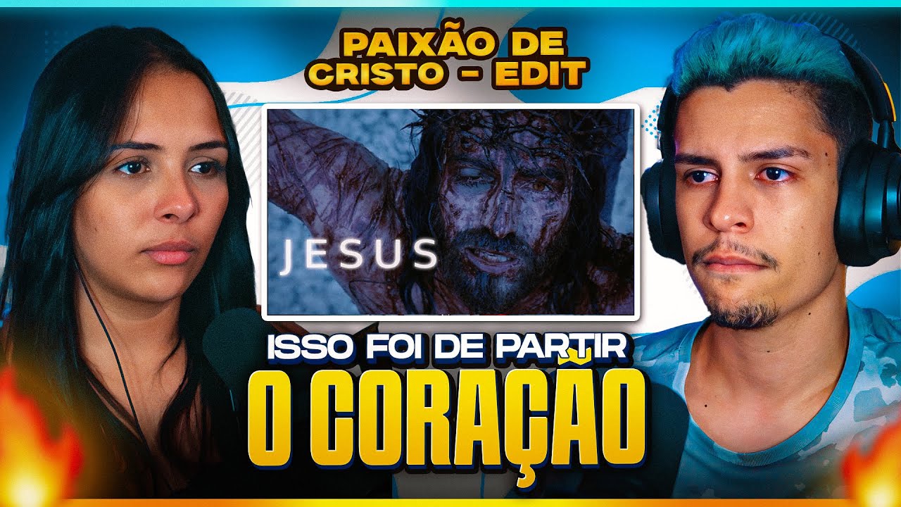 Eles Não Sabem o Que Fazem | A Paixão de Cristo - (Reflexão) | [Casal Jounin React] 🔥