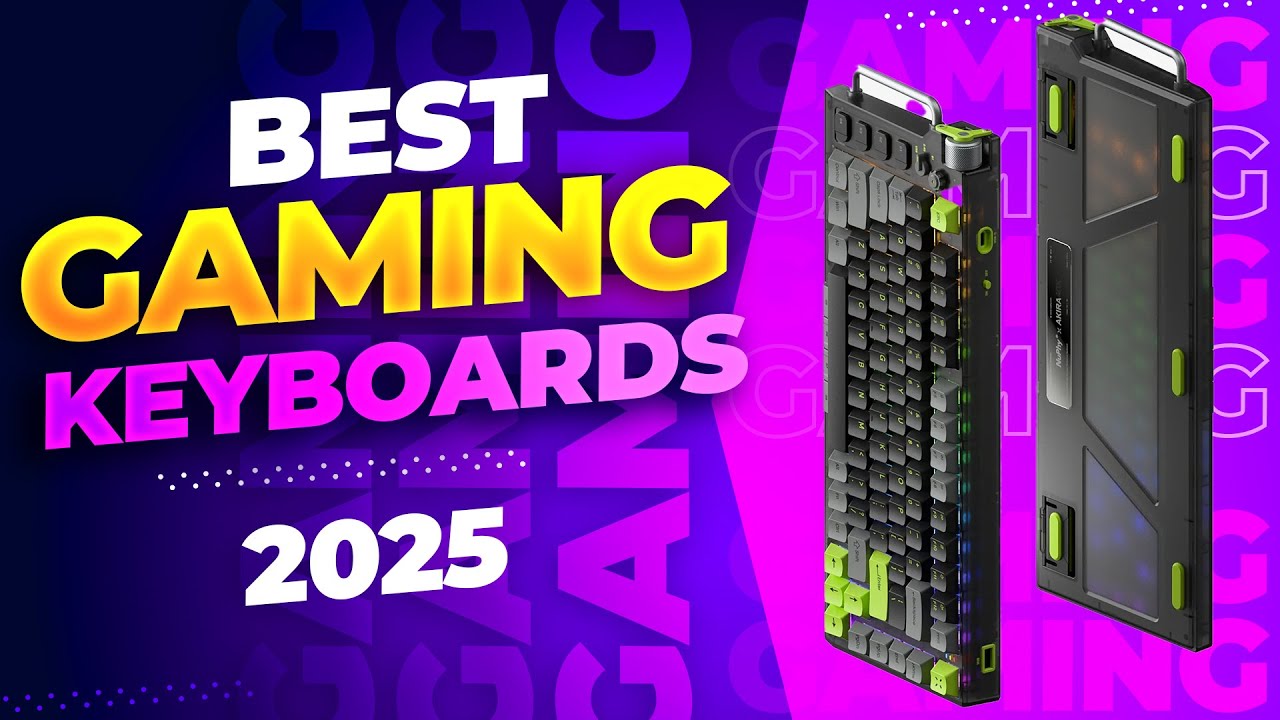 The 5 Best Gaming Keyboards 2025: These Mechanical Beasts Will Transform Your Gaming!