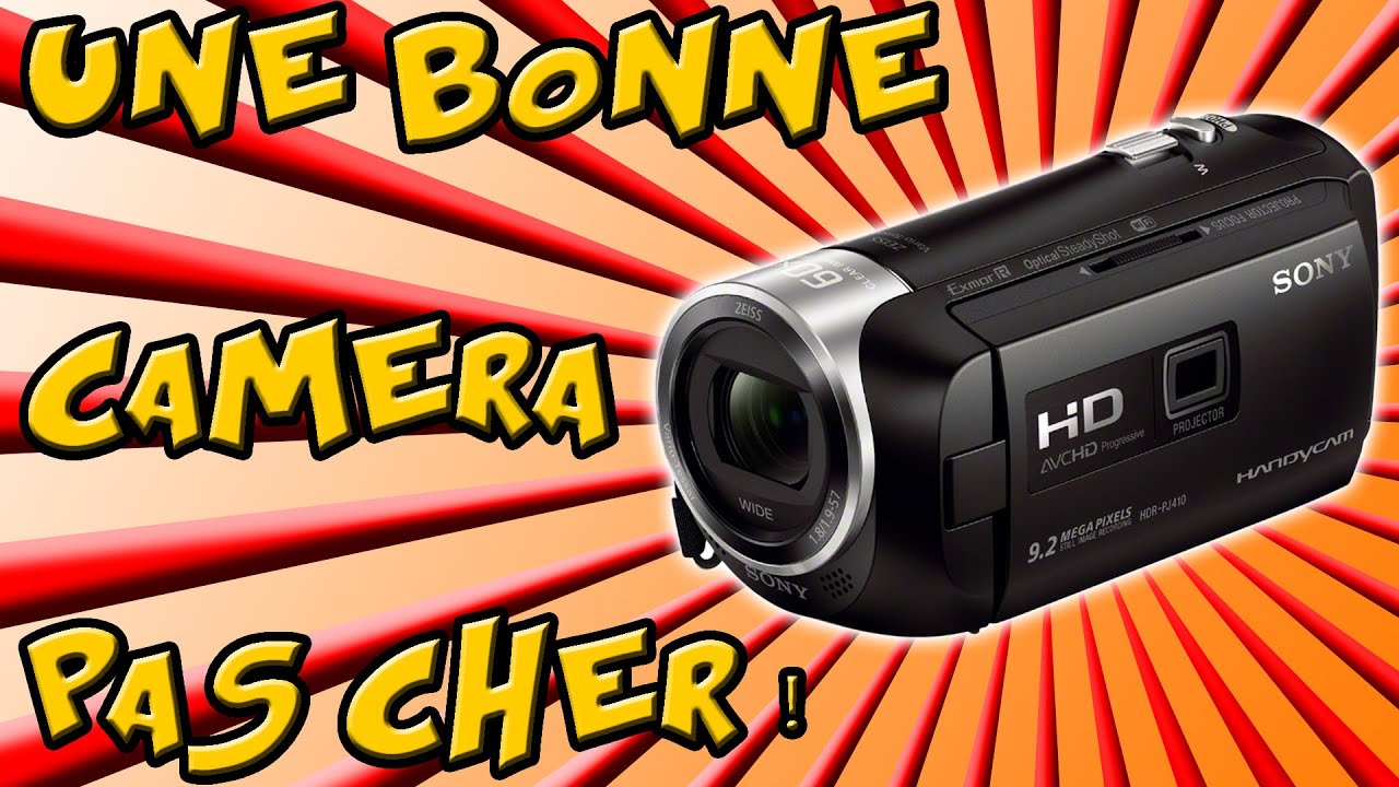 UNE BONNE CAMERA PAS CHER! UNBOXING SONY HDR-PJ410