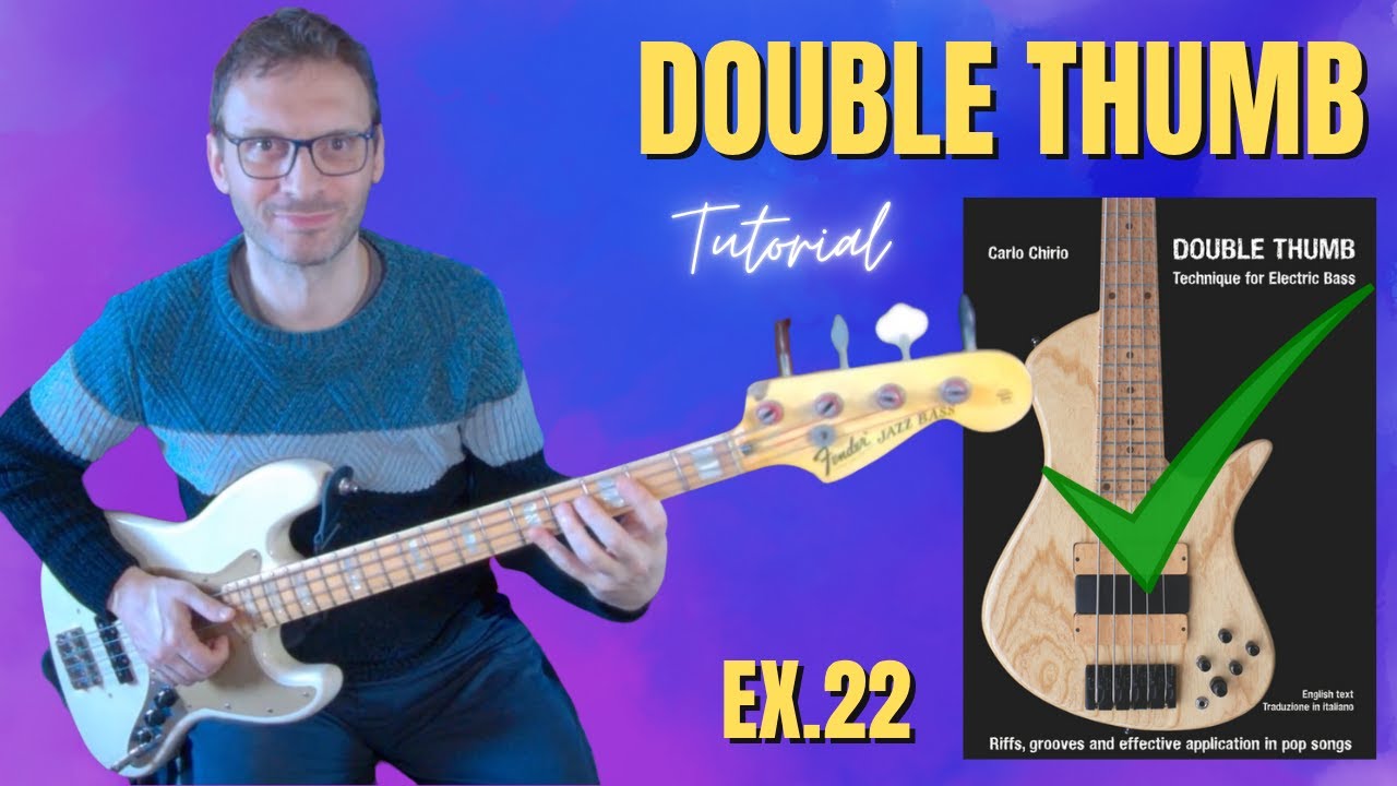IMPARA la tecnica DOUBLE THUMB sul Basso (Riff & Spiegazione Completa) ✅ Ex. 22 DT22