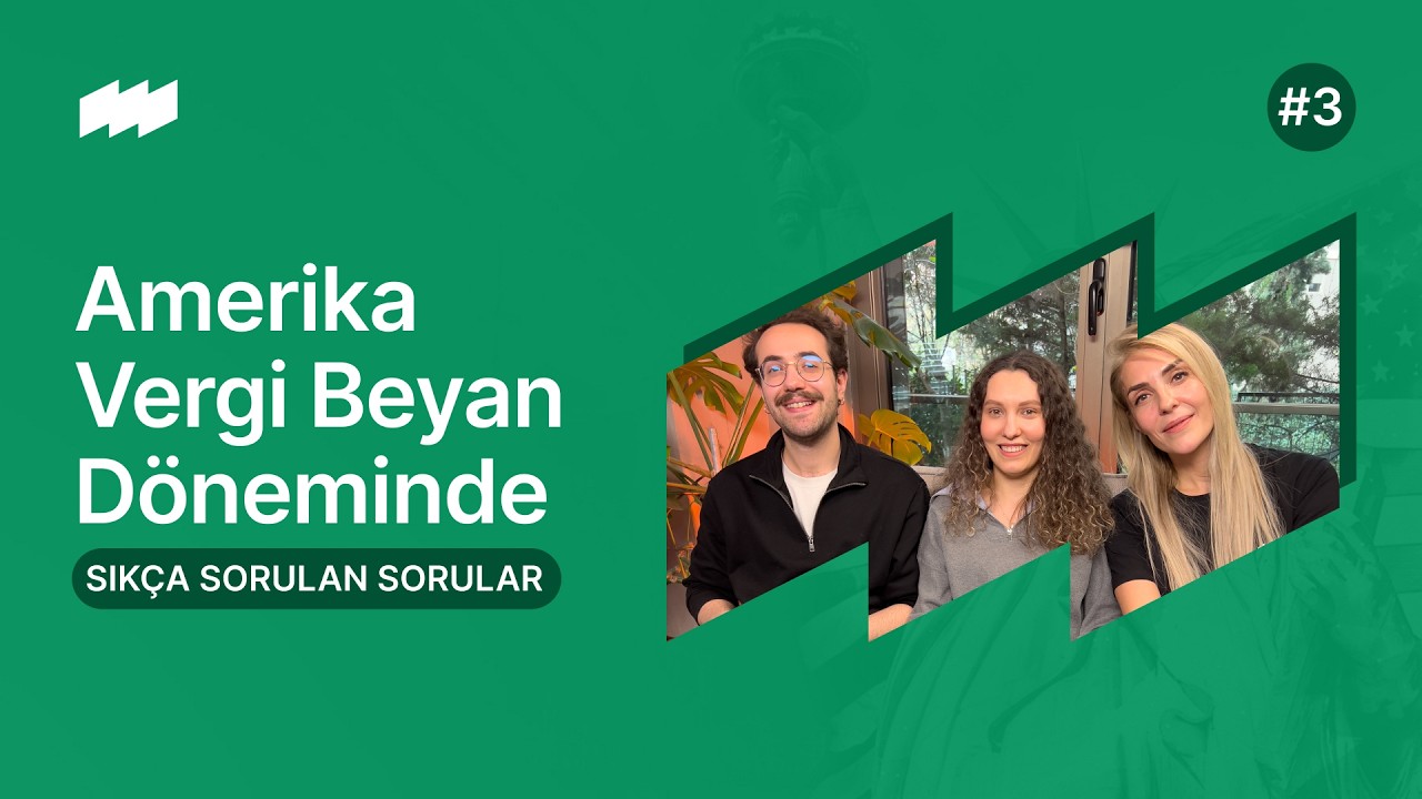 Amerika Vergi Beyan Döneminde Sıkça Sorulan Sorular #3