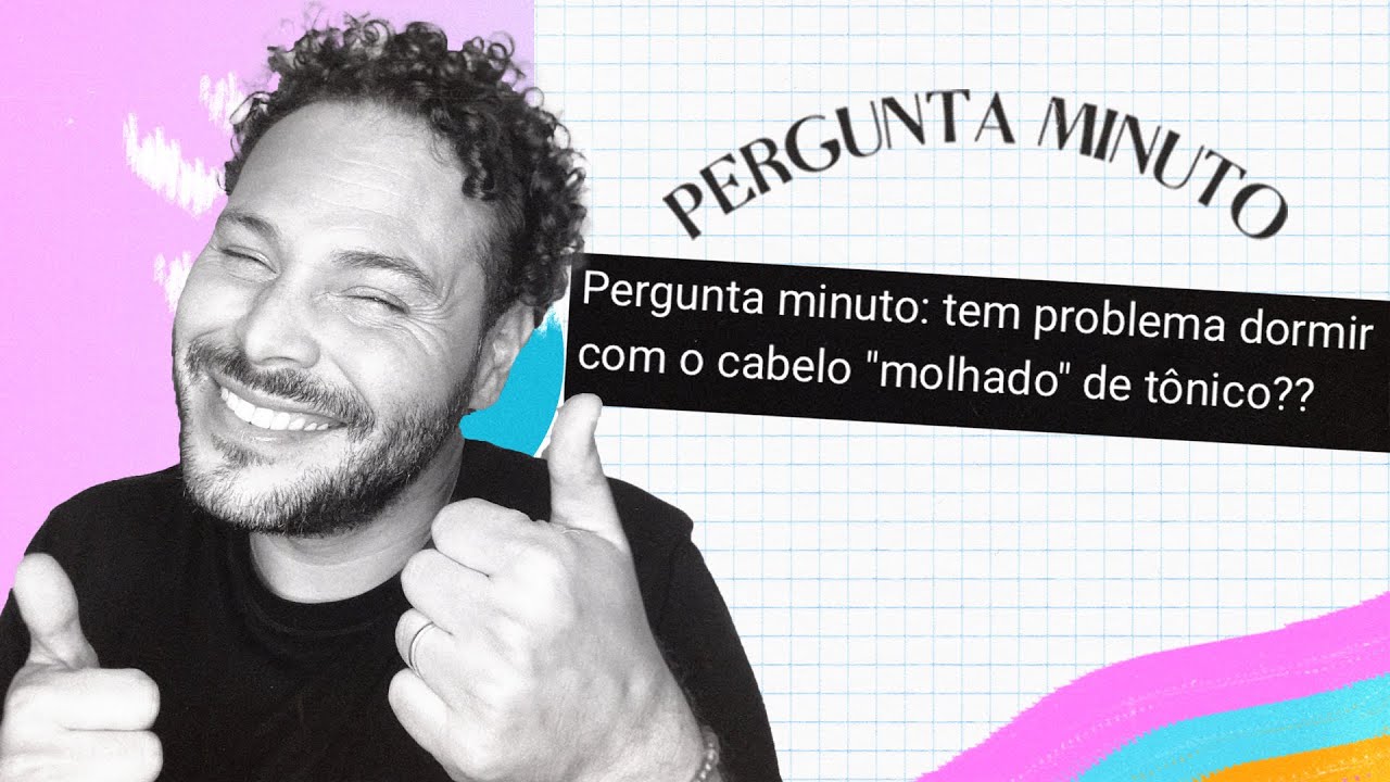 PODE DORMIR COM CABELO MOLHADO DE TÔNICO?
