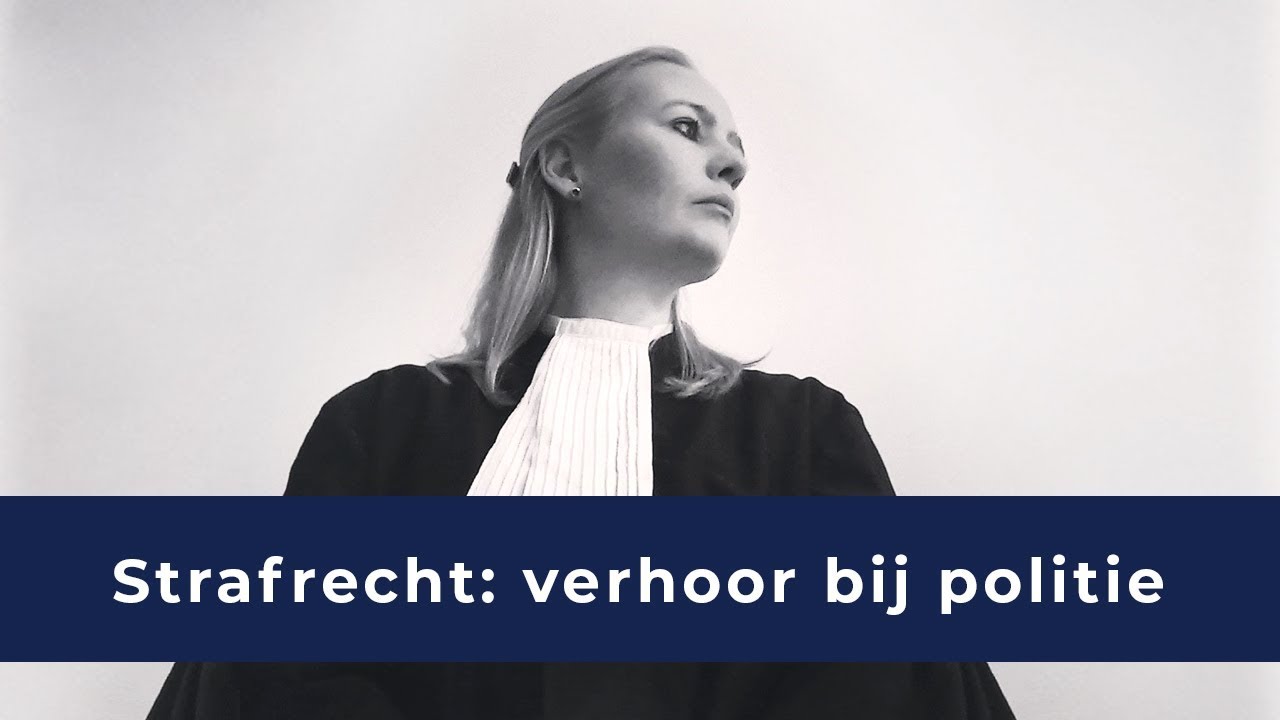 02  Strafrecht   verhoor bij politie