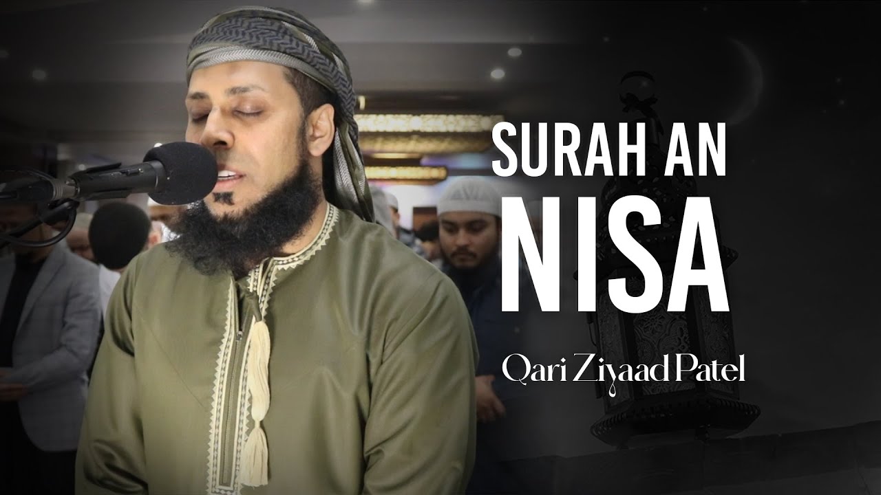 TARAWEEH 2023 | Qari Ziyaad Patel - Surah An-Nisa