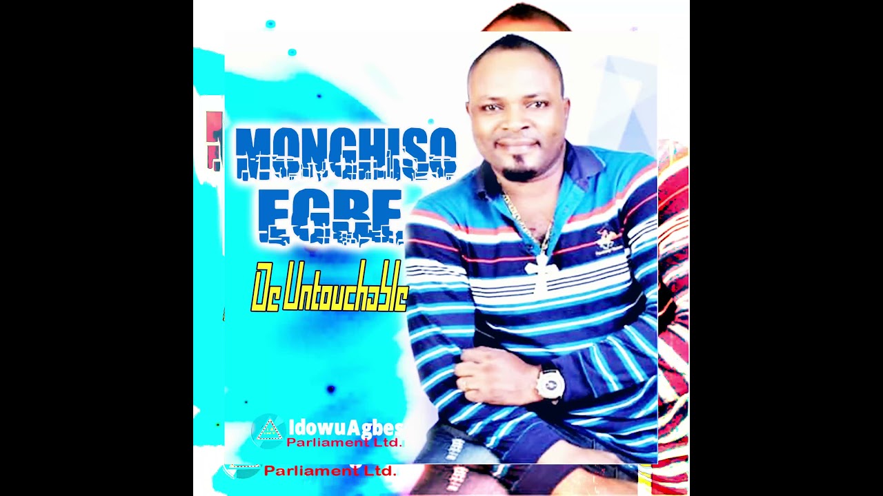 DE UNTOUCHABLE - MOGHISO-EGBE [LATEST BENIN MUSIC]