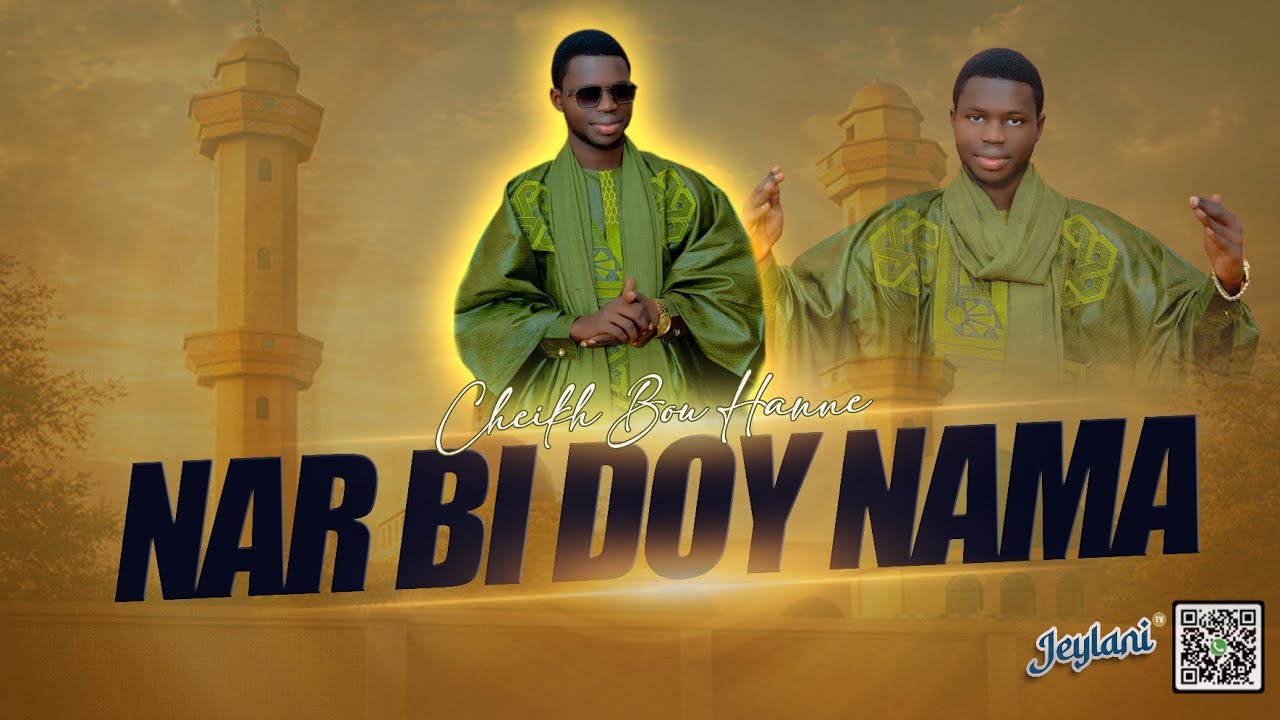 Single Officielle: NAR BI DOYNAMA [CHEIKH BOU HANNE] TAWASSOUL GOUDI MBECTÉ MI 2026