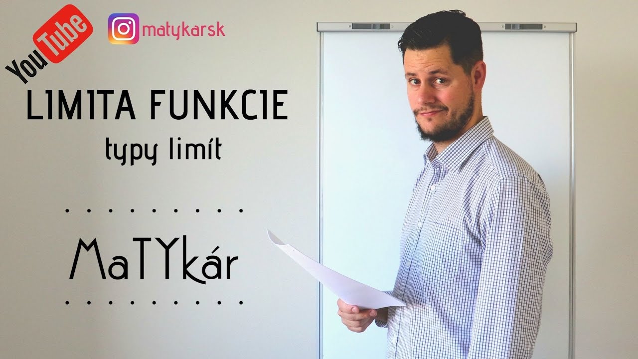 LIMITA FUNKCIE - aké TYPY LIMÍT POZNÁME?