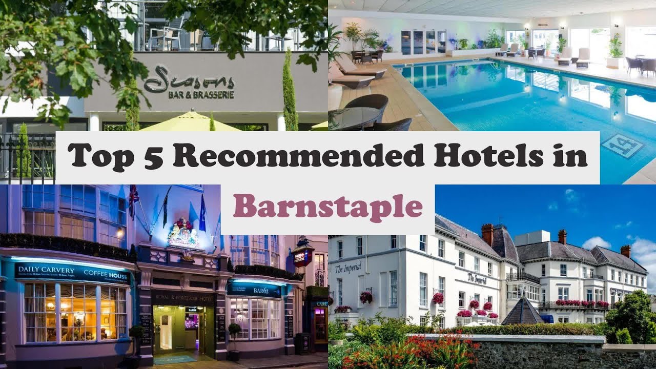 Top 5 Recommended Hotels In Barnstaple | Best Hotels In Barnstaple