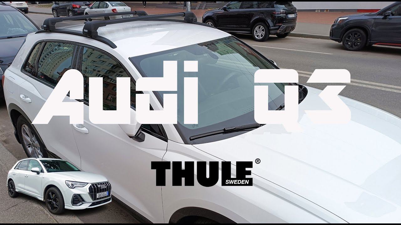 Roof rack bar Thule Edge Wingbar Audi Q3