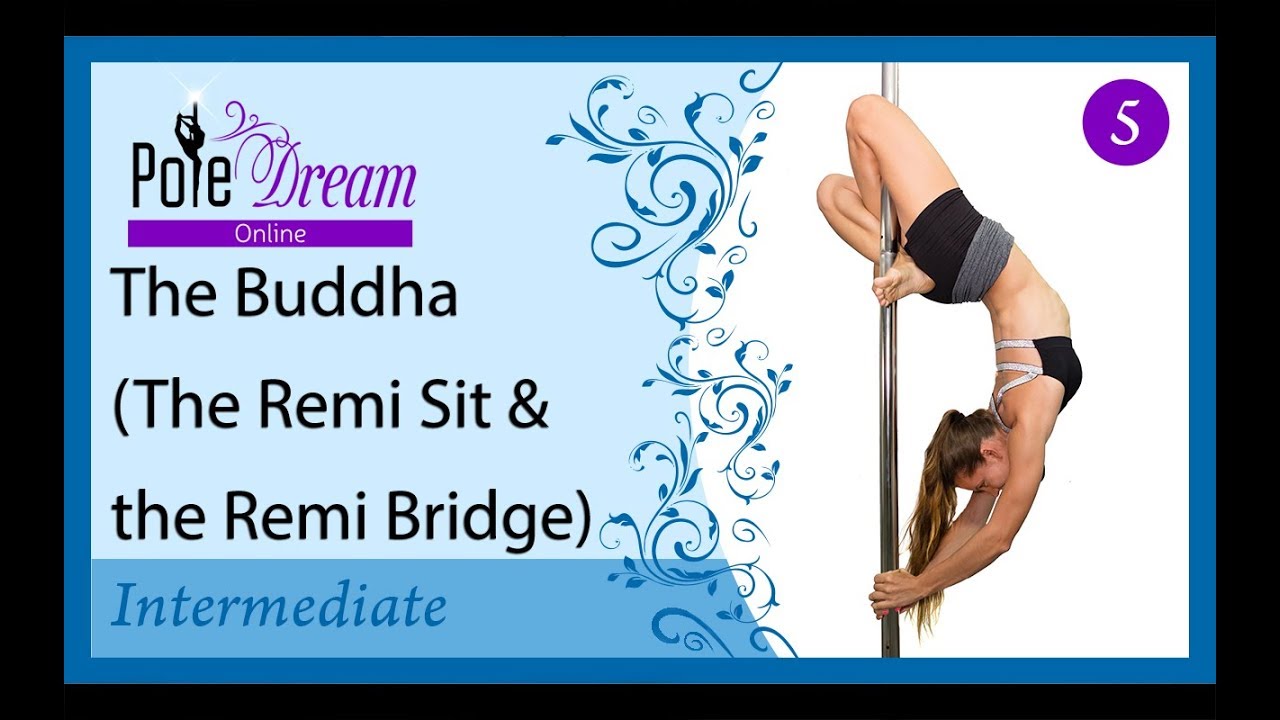 5 - Remi Sit & Remi Bridge \ Buddha pole move