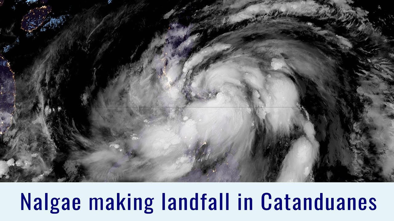 Paeng making landfall in Catanduanes - Tropical Storm Nalgae