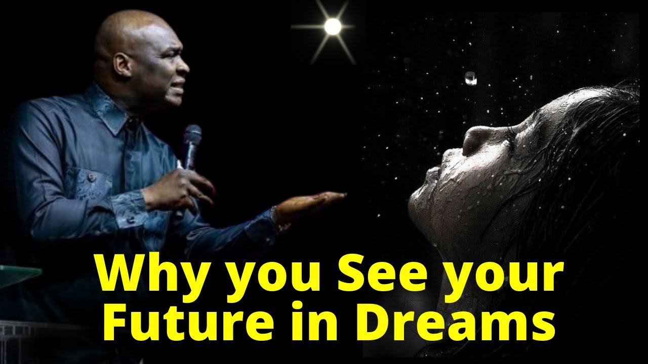 Why God gives you Dreams of your Future | APOSTLE JOSHUA SELMAN