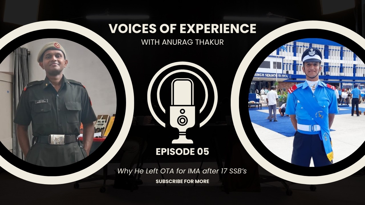 Episode 05 with Shanket Sarangi (EX-OTA | AIR 02 SSCT-65 | 3 TIMES SSB RECC) | VOICES OF EXPERIENCE