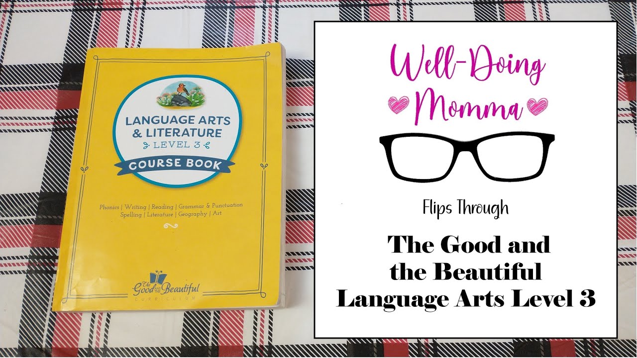 The Good and the Beautiful Language Arts Level 3 - Homeschool Curriculum Flip Through - Grade 3 LA