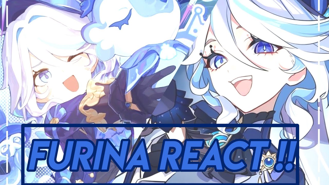 Furina from Genshin impact React ( Gacha )