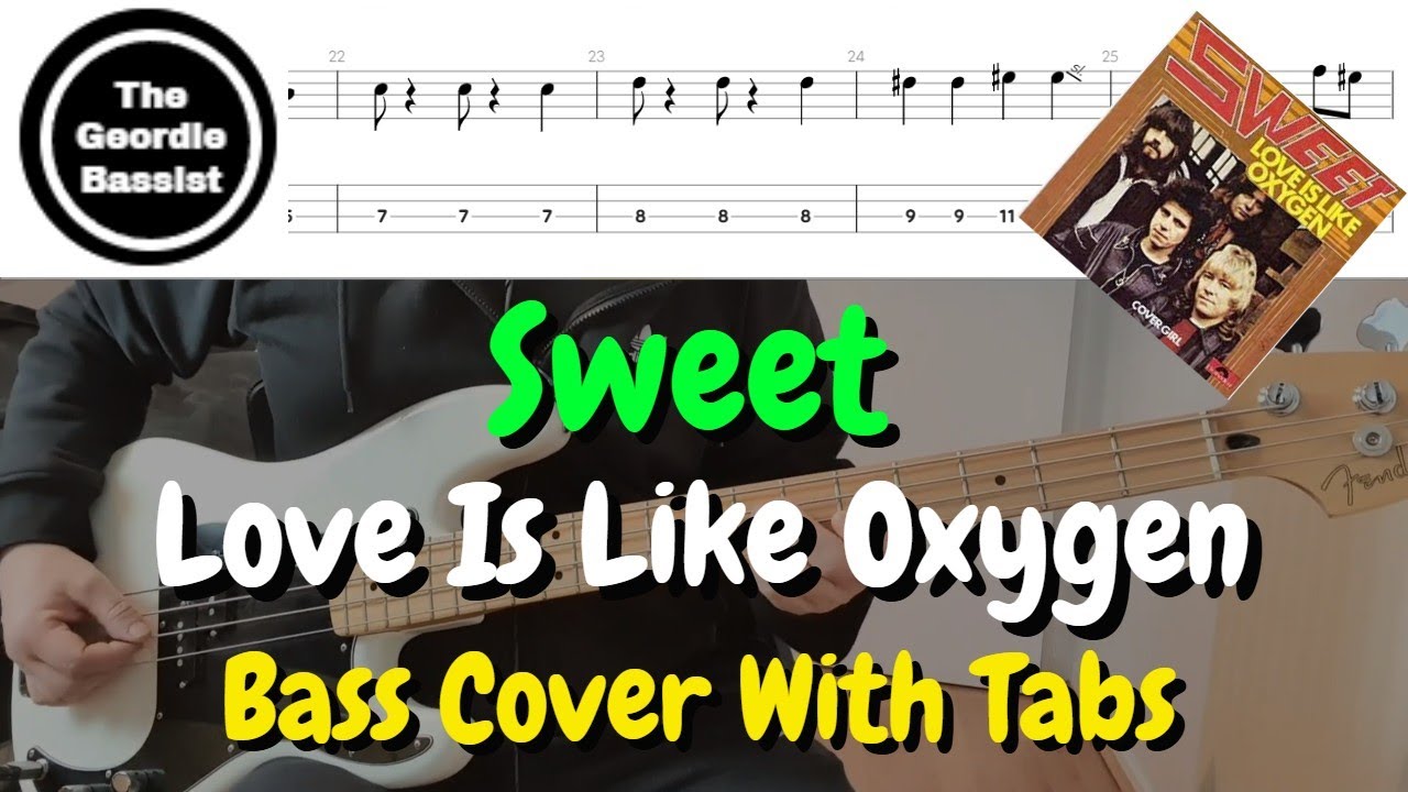 Sweet - LOVE IS LIKE OXYGEN - (Bass cover) + (Play along tabs)