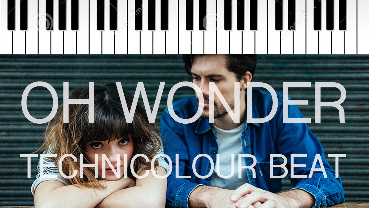Oh Wonder | Technicolour Beat | Piano Cover + Sheet Music