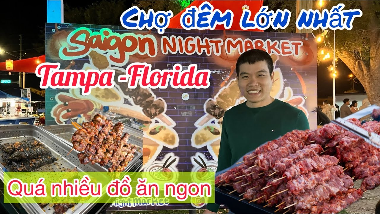 Du lịch Florida USA-Đại náo chợ đêm Sài Gòn ở Clearwater-Tampa-Florida
