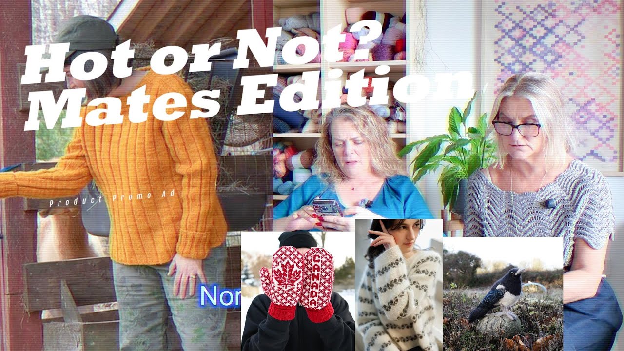 HOT OR NOT with My Knitting Bestie 🔥🧶 (we said what we said)