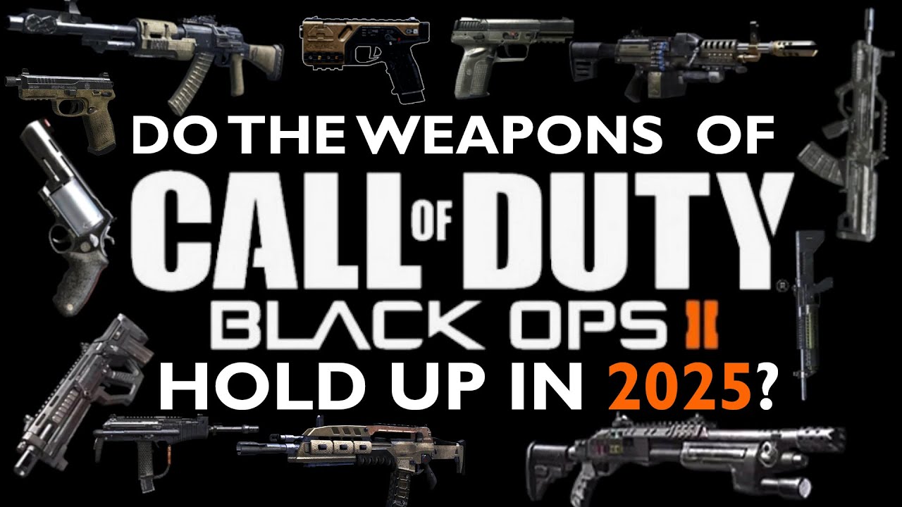Do the Weapons of Call of Duty: Black Ops II Hold Up in 2025?